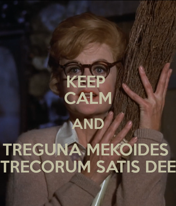 keep-calm-and-treguna-mekoides-trecorum-satis-dee-1.png